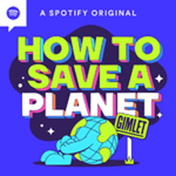 Recycling Podcast Review. The cover image for a podcast, reading 'How to Save a Planet'.